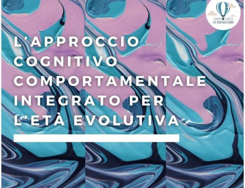 L’approccio cognitivo comportamentale integrato per l’età evolutiva