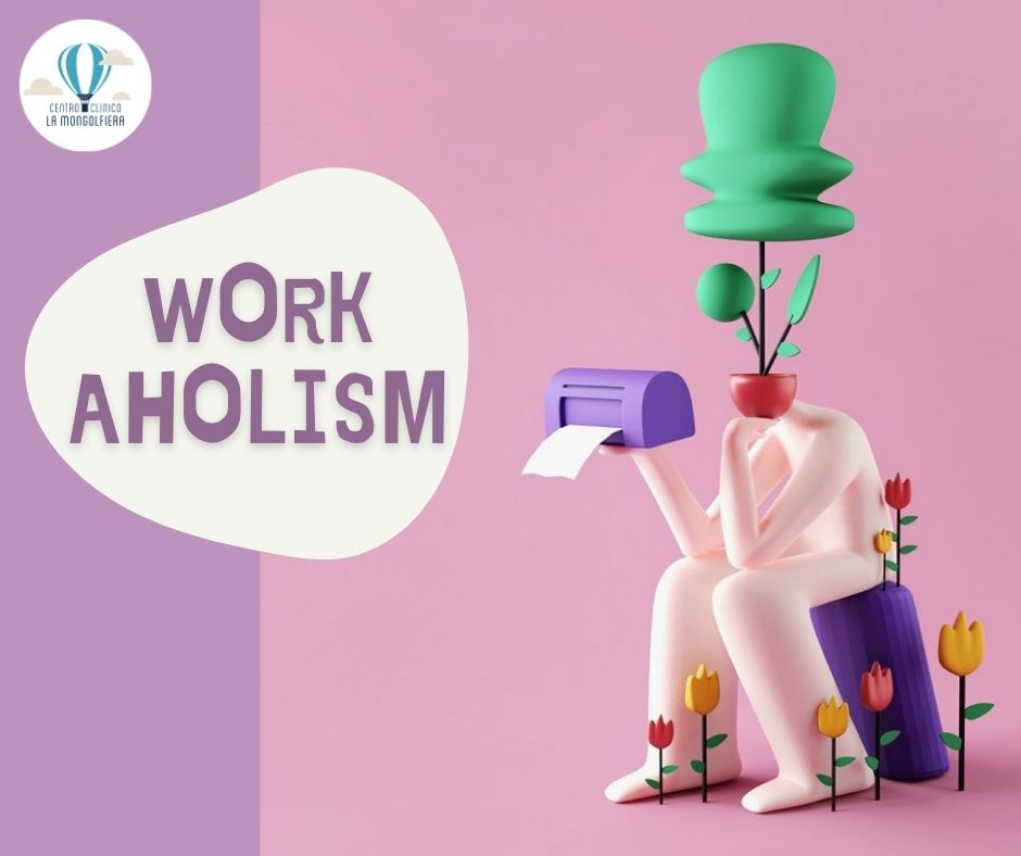 Workaholism: ubriachi di lavoro. Vivere per lavorare o lavorare per vivere?